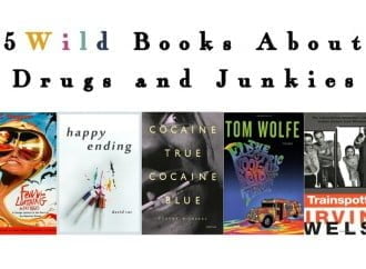 5 Wild Books About Drugs And Junkies