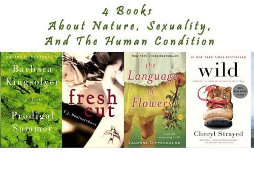 4 Books About Nature, Sexuality, And The Human Condition