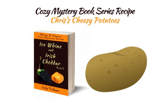 Cozy Mystery Book Series Recipe: Chris’s Cheesy Potatoes