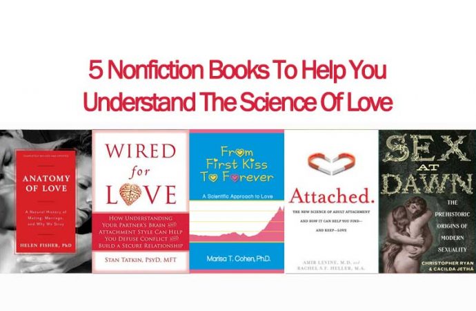 5 Nonfiction Books To Help You Understand The Science Of Love