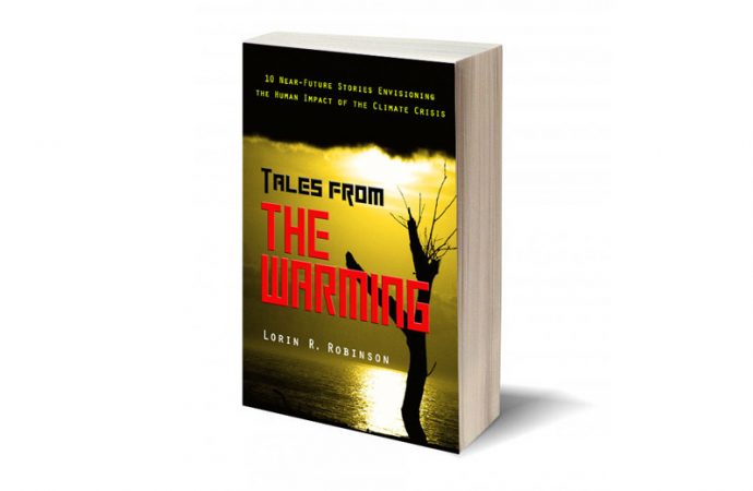 Review: Tales From The Warming: Near-Future Stories Examine Human Impact Of Climate Crisis
