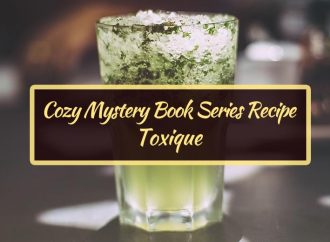 Cozy Mystery Book Series Recipe: Toxique