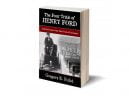 Review: The Four Trials Of Henry Ford: A Hard-To-Put-Down Account That Captures The Henry Ford Story