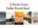 5 Books Every Golfer Should Read