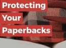 Protecting Your Paperbacks | Shelf-Control Problems