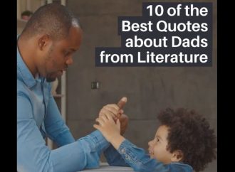 10 Of The Best Quotes About Dads From Literature (Video)