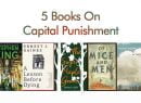 5 Books On Capital Punishment