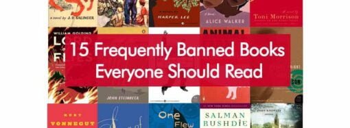 15 Frequently Banned Books Everyone Should Read