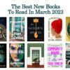 The Best New Books To Read In March 2023