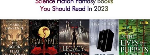 5 New Science Fiction Fantasy Books You Should Read In 2023