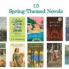 10 Spring-Themed Novels