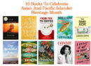 10 Books To Celebrate Asian And Pacific Islander Heritage Month