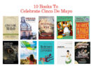 10 Books To Celebrate Cinco De Mayo