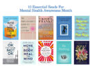 10 Essential Reads For Mental Health Awareness Month