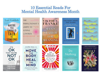 10 Essential Reads For Mental Health Awareness Month