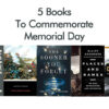 5 Books To Commemorate Memorial Day