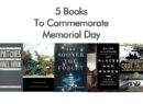 5 Books To Commemorate Memorial Day