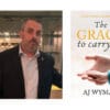 Q&A With AJ Wyman, Author Of The Grace To Carry On