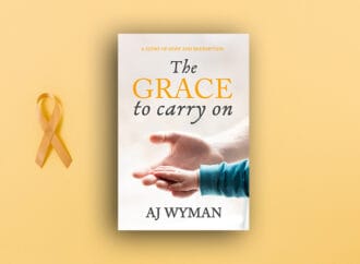 The Grace to Carry On: A Father’s Journey Through Fear, Love, And Survival