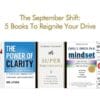 The September Shift: 5 Books To Reignite Your Drive