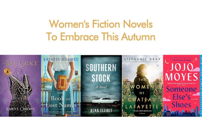 Women’s Fiction Novels To Embrace This Autumn