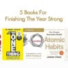 5 Books For Finishing The Year Strong