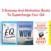 5 Business And Motivation Books To Supercharge Your Q4