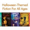 Halloween-Themed Fiction For All Ages