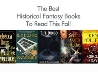The Best Historical Fantasy Books To Read This Fall