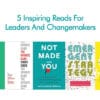 5 Inspiring Reads For Leaders And Changemakers