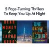 5 Page-Turning Thrillers To Keep You Up At Night