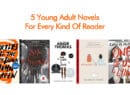 5 Young Adult Novels For Every Kind Of Reader